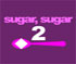 Play Sugar Sugar 2